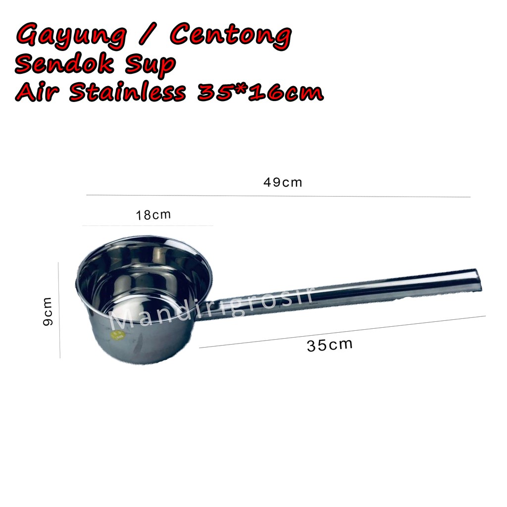 Centong *Gayung * Sendok Sup * Kuah * Air Stainless * 35x18cm