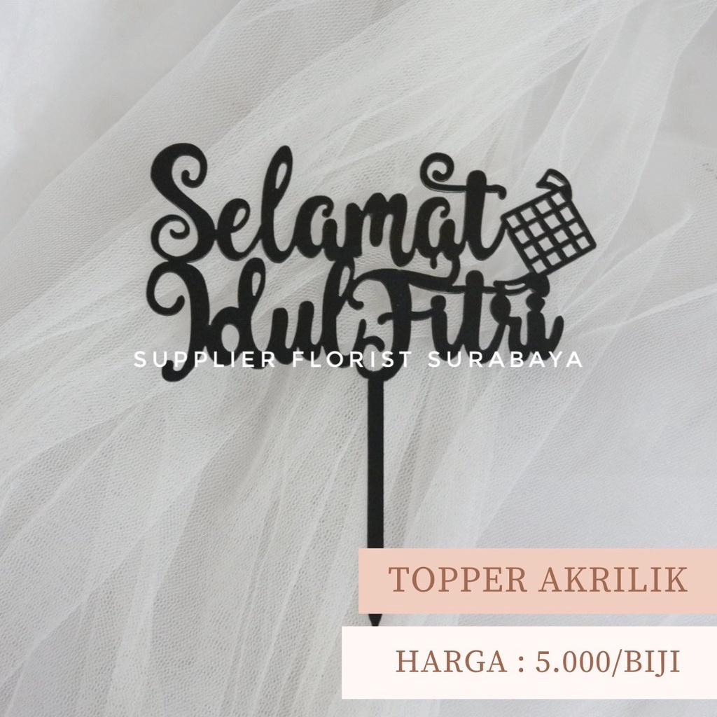 TOPPER AKRILIK IDUL FITRI TOPPER IDUL FITRI TOPPER EID MUBARAK SELAMAT IDUL FITRI