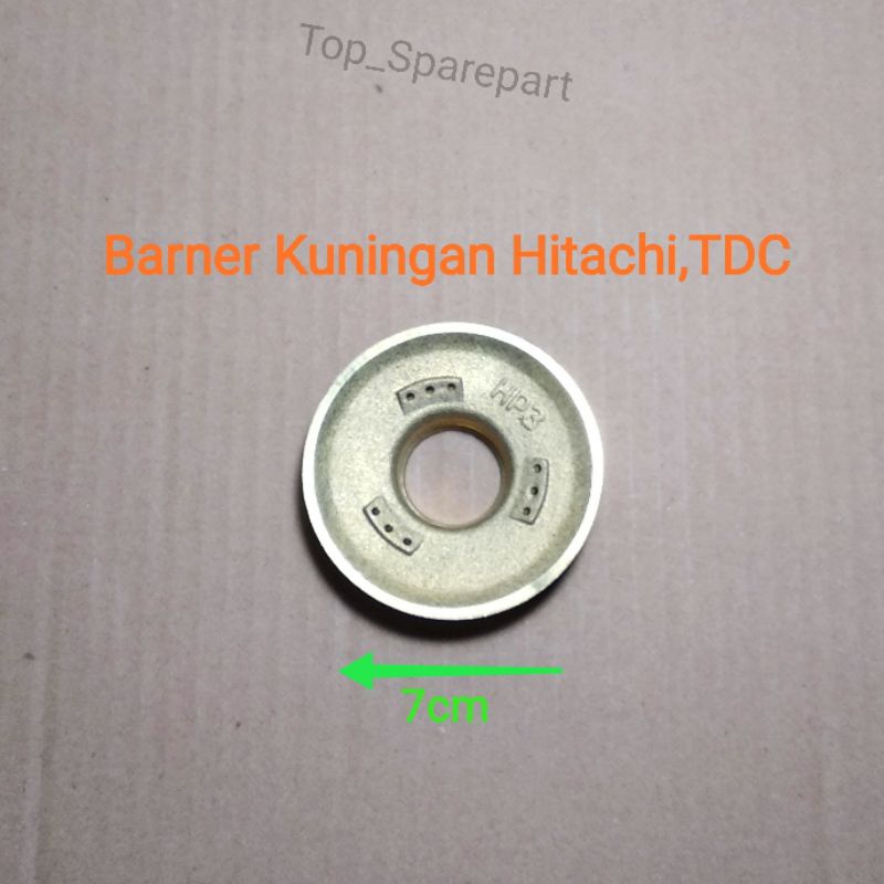 Burner Kompor Gas Hitachi Todachi 7cm dan 8,5cm/Kuningan Kompor Gas Hitachi, Todachi