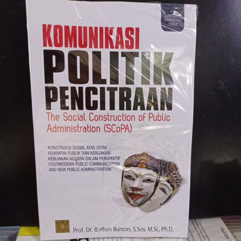 Komunikasi Politik Pencitraan - Burhan Bungin