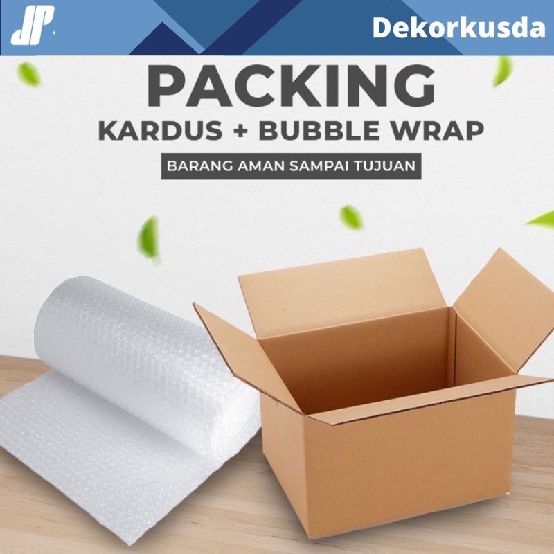 

TAMBAHAN EXTRA PACKING (KARDUS + BUBBLE WRAP)