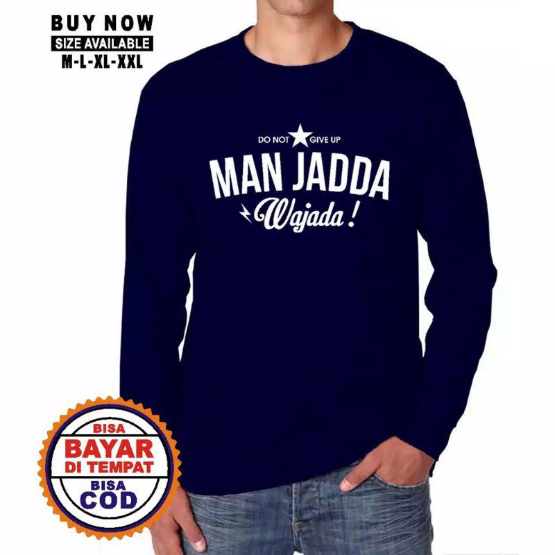 Kaos Dakwah Islami / Kaos Muslim / Kaos Santri / Tshirt / Kaos Dakwah Lengan Panjang MANJADDA WAJADA-1