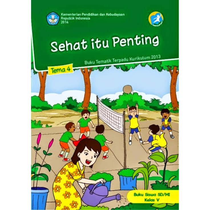Buku siswa Kelas 5 Semester 1 Tema 4 Sehat itu penting Kurikulum 13 K13 Kemendikbud 2014