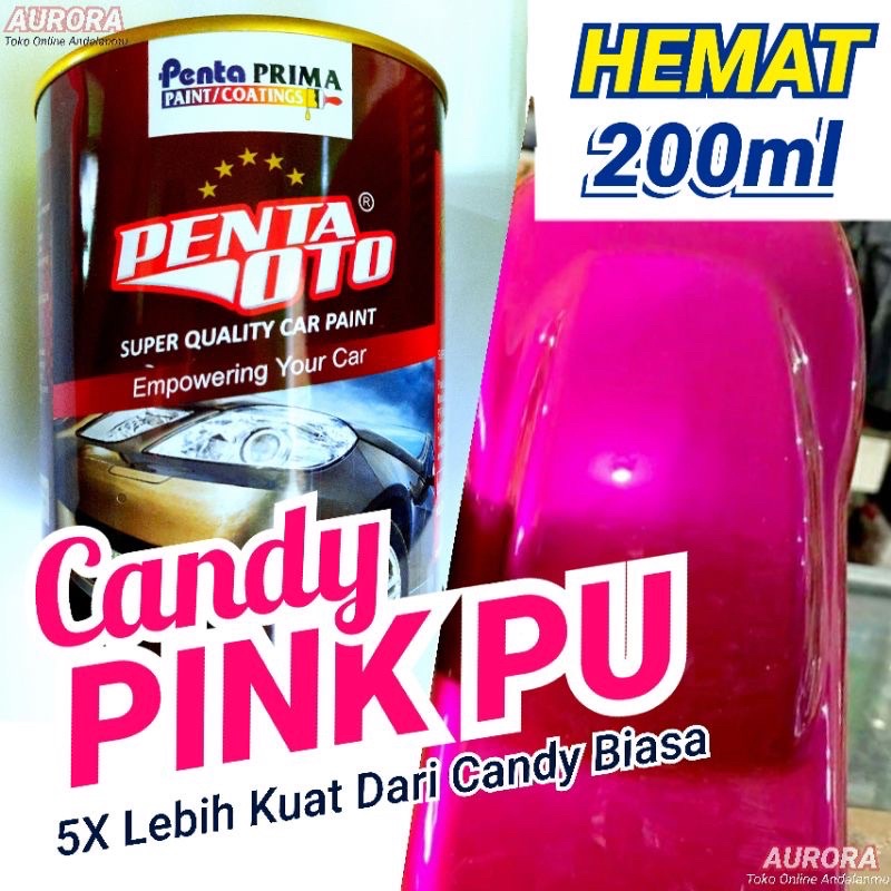Cat Penta Oto Candytone Pink PU 200ml Ecer Pink Candy Tone / kualitas premium super gloss kenditon k