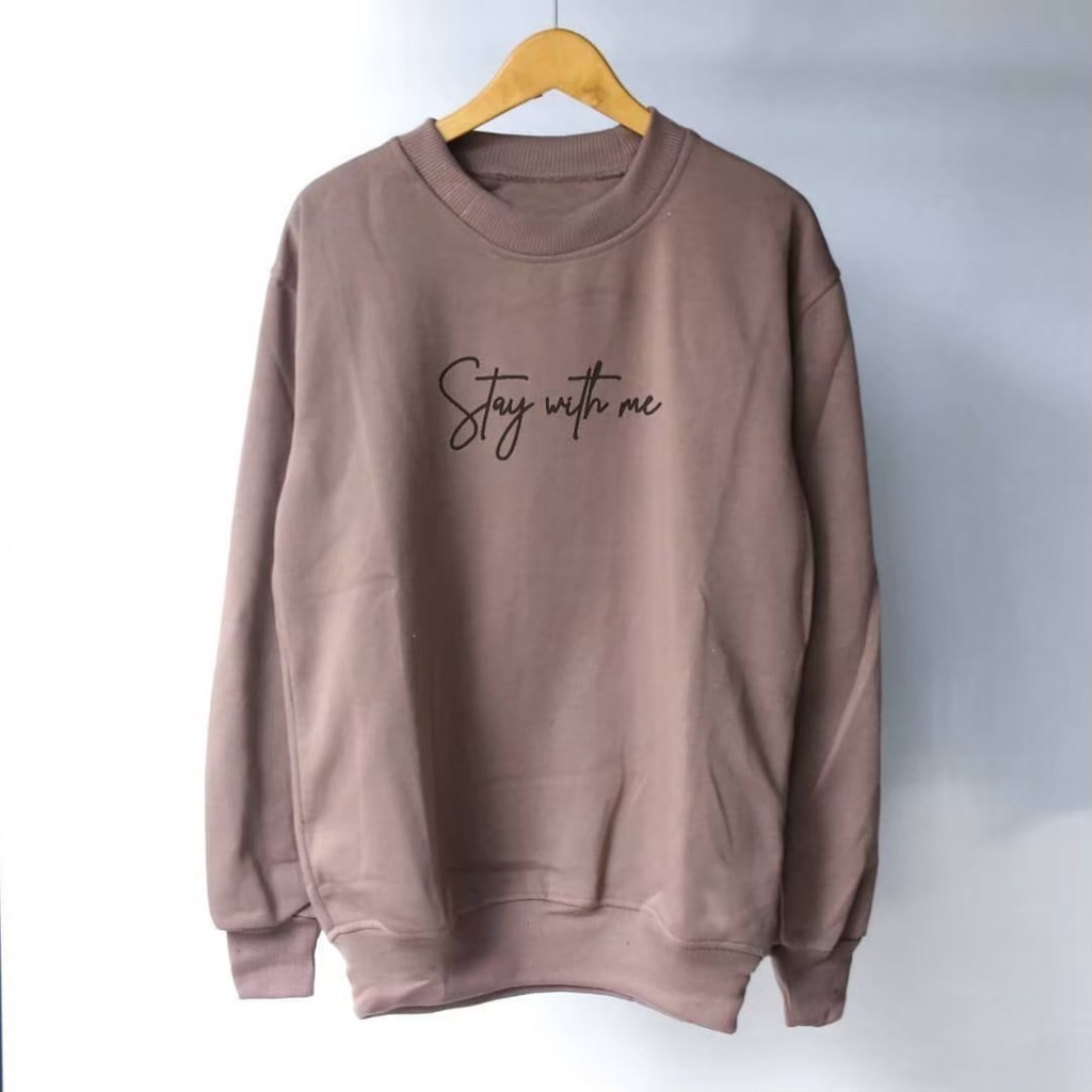 Sweater Stay With Me Crewneck Pria Wanita Distro Original Sweater Basic Premium Oversize M L XL XXL