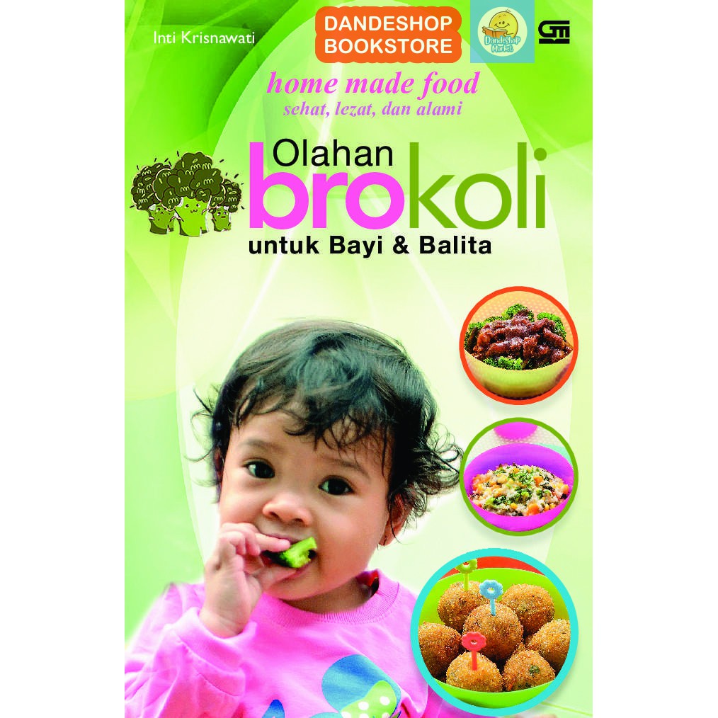 

Olahan Brokoli untuk bayi & Anak-anak _ Buku Referensi Oleh Inti Krisnawati