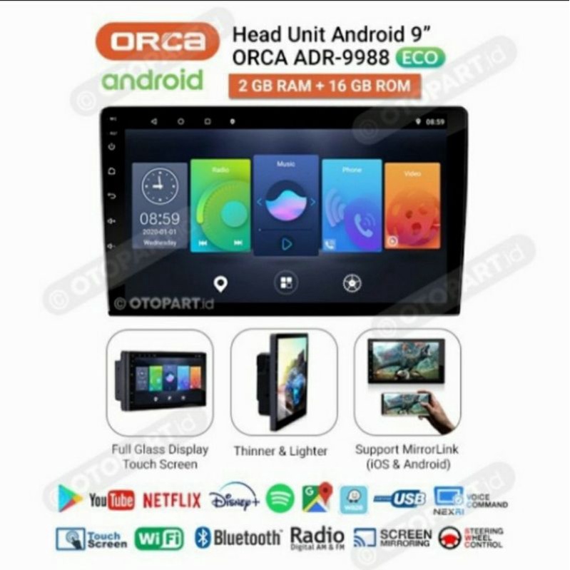 headunit Android Orca "9inch Orca Eco Series ADR -9988. Ram/ 2-16