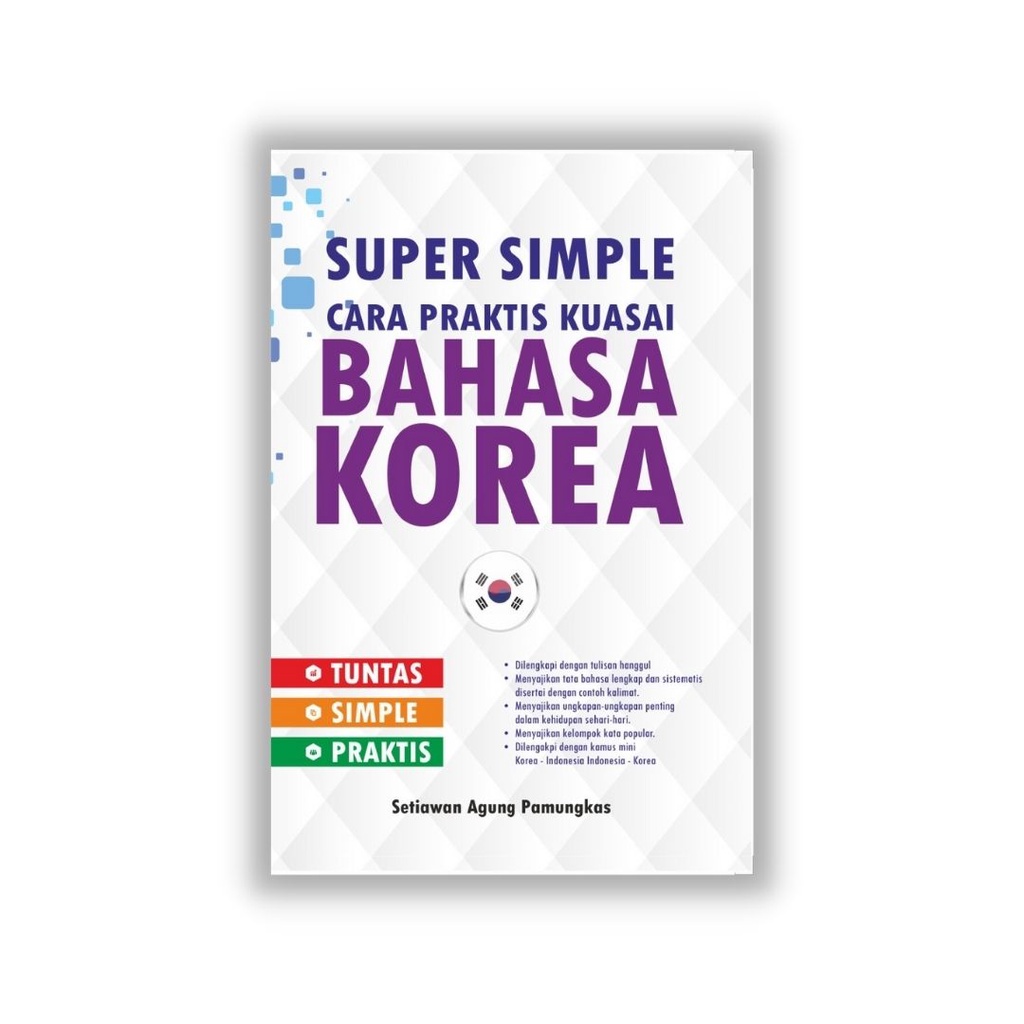 SUPER SIMPLE : PRAKTIS KUASAI BAHASA - INGGRIS - JEPANG - JERMAN - KOREA - MANDARIN-BAHASA KOREA