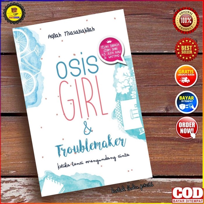 NOVEL OSIS GIRL & TROUBLEMAKER - AQILAH TISALSABILAH / NOVEL WATTPAD