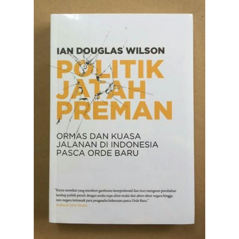 Politik Jatah Preman - Ian Douglas Wilson