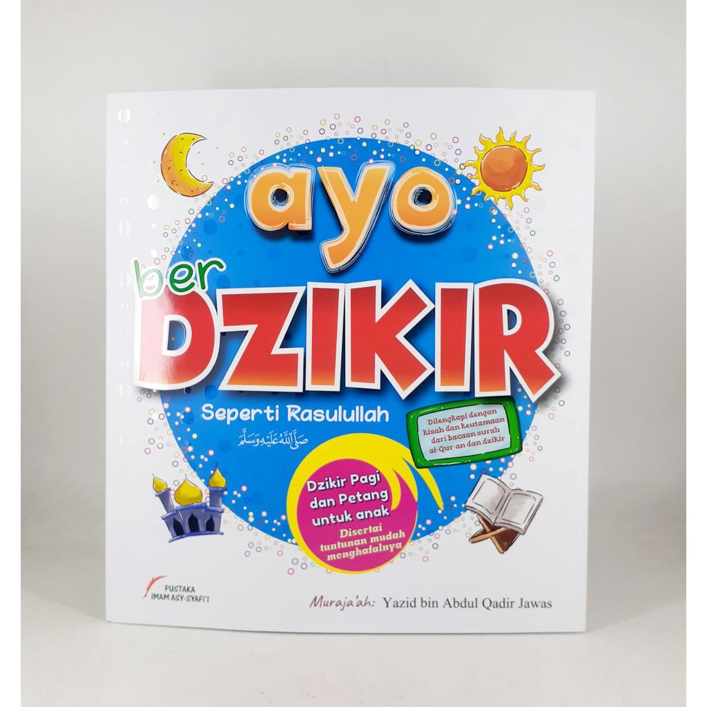 Buku AYO BERDZIKIR Seperti Rasulullah - Pustaka Imam Asy-Syafi'i