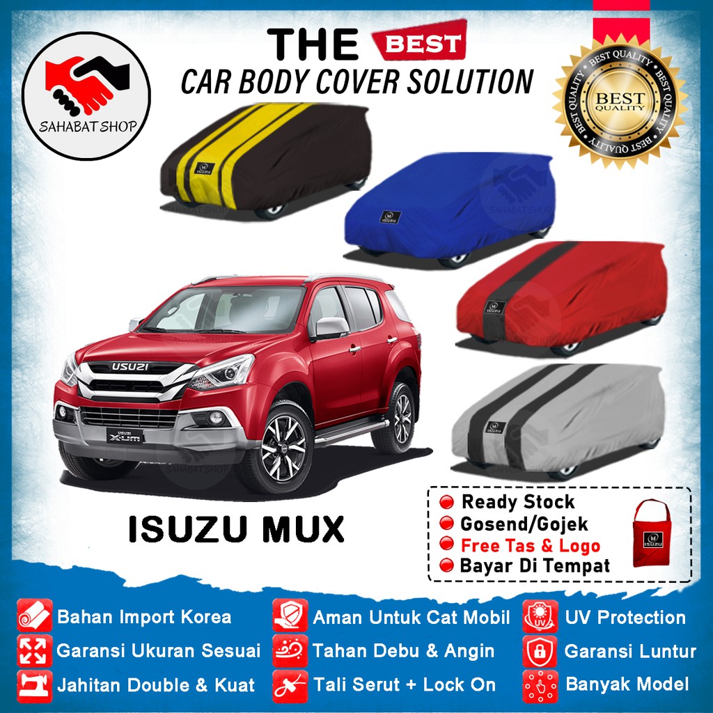 Sahabat Body Cover Mobil Mux / Sarung Penutup Isuzu Mux Outdoor 2013 2014 2015 2016 2017 2018 2019 2020 2021 2022 / Selimut Tutup Mantel Kerudung Pelindung Pembungkus Mantol Terpal Kerodong Kelambu Bungkus Mobil MU-X Waterproof Anti Air Model Biru