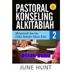 

Buku Pastoral Konseling Alkitabiah 2 - June Hunt