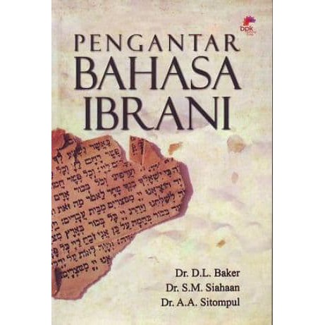 Pengantar Bahasa Ibrani Dr D L Baker Dr S M Siahaan Dr A Shopee Indonesia