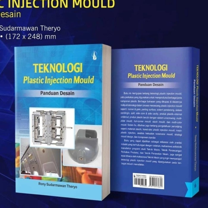 

Buku Teknologi Plastic Injection Mould Ori By Rony Sudarmawan Theryo