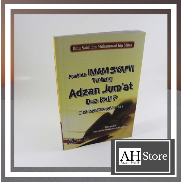 Apa Kata Imam Syafii Tentang Adzan Jumat Dua Kali | Hukum Fiqih Ibadah