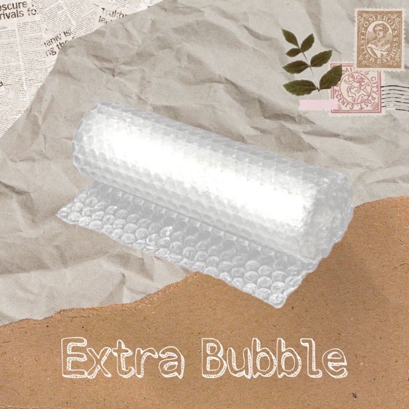 

Extra Bubble Wrap