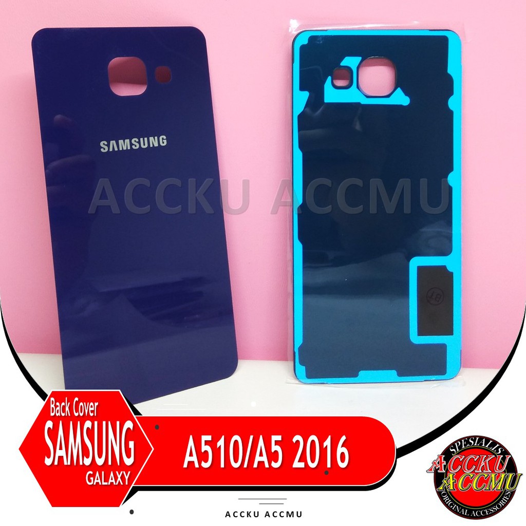 TUTUP BELAKANG SAMSUNG GALAXY A5 2016 A510 BACK COVER SAMSUNG A510