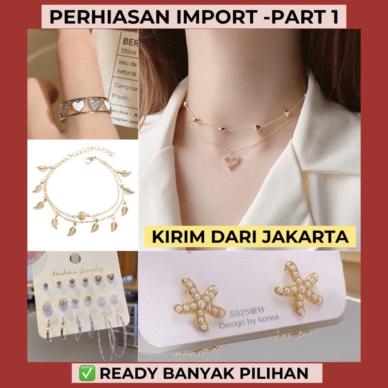 KALUNG ANTING GELANG CINCIN IMPORT FASHION Jewelry PERHIASAN WANITA NECKLACE EARINGS KOREA