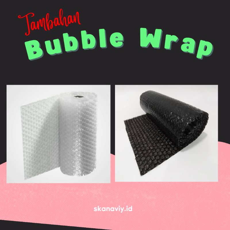 

bubble wrap tambahan