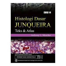HISTOLOGI DASAR JUNQUEIRA TEKS & ATLAS ED. 14