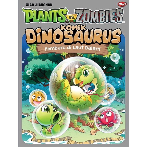 PLANTS VS ZOMBIES-KOMIK DINOSAURUS: PEMBURU DI LAUT DALAM / XIAO JIANG NAN