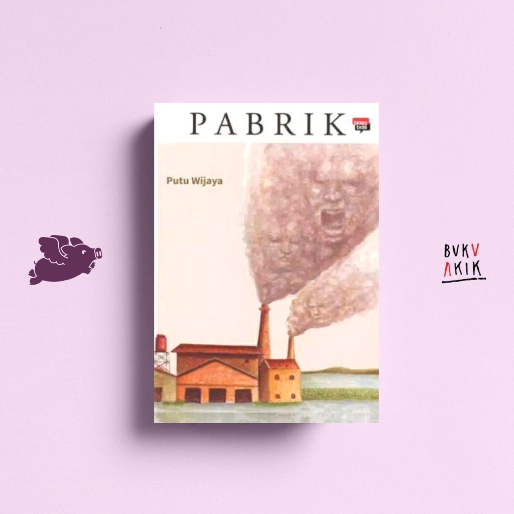 Pabrik - Putu Wijaya