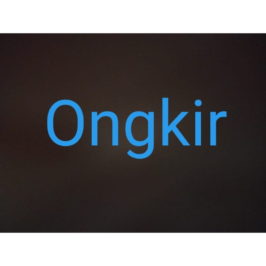 

ONGKIR PENGIRIMAN