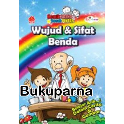 Buku Komik Sains Bocah Pintar: Wujud Dan Sifat Benda