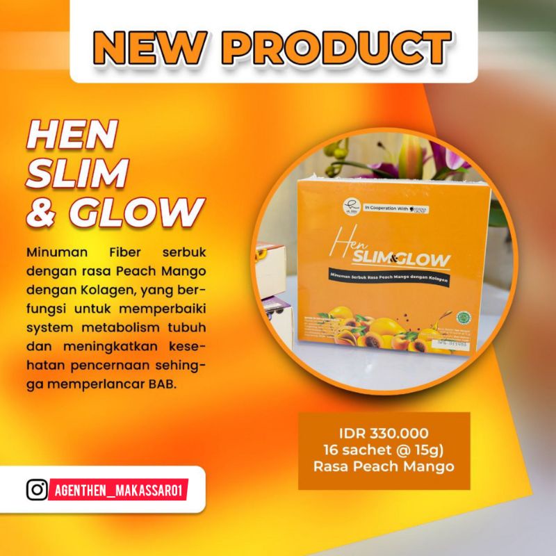 

HEN SLIM & GLOW