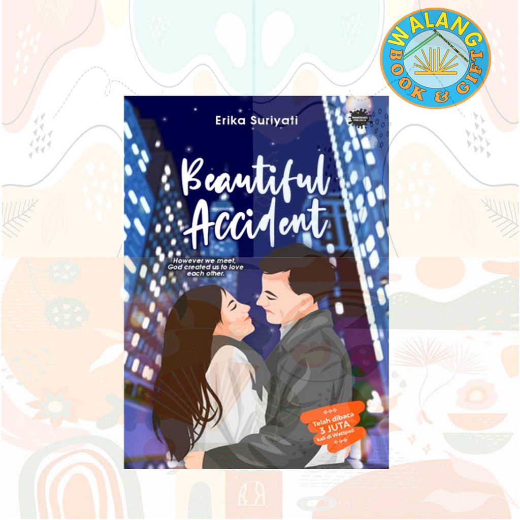 Beautiful Accident - Erika Suriyati
