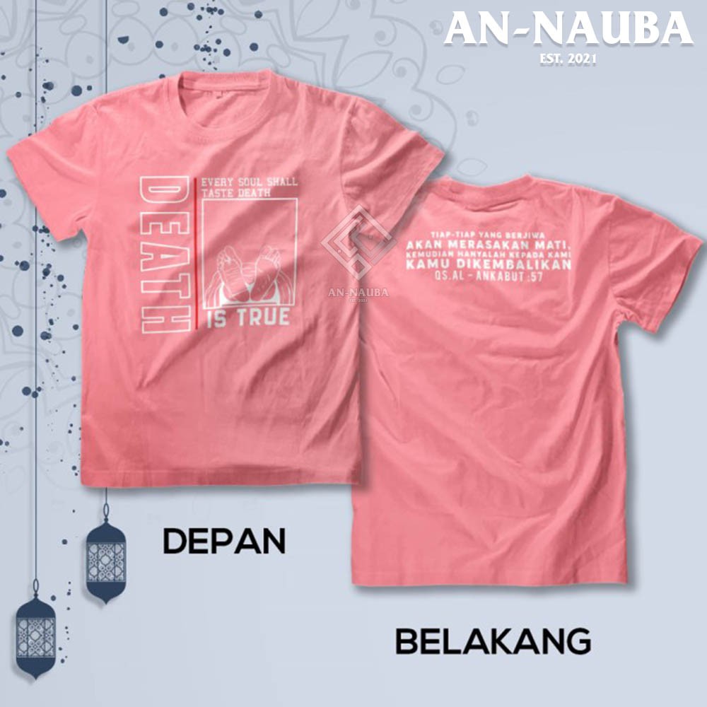 KAOS DAKWAH ISLAMI DEATH IS TRUE / Baju Distro Santri Islam / Tshirt Muslim Trendy [AN-6434]-3