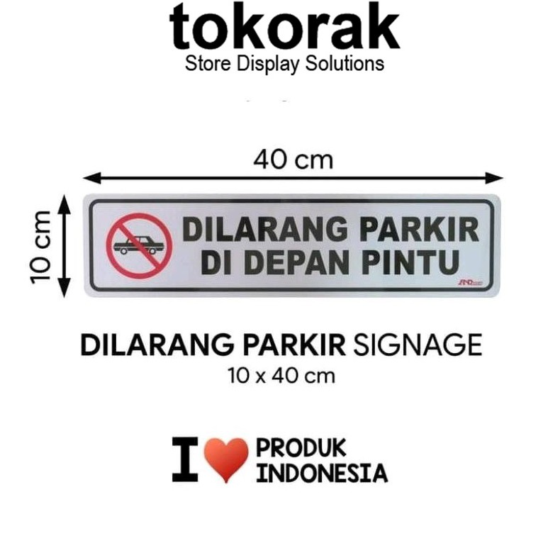 SIGNAGE DILARANG PARKIR 40X10 CM SIMBOL LOGO PERINGATAN NO LITTERING