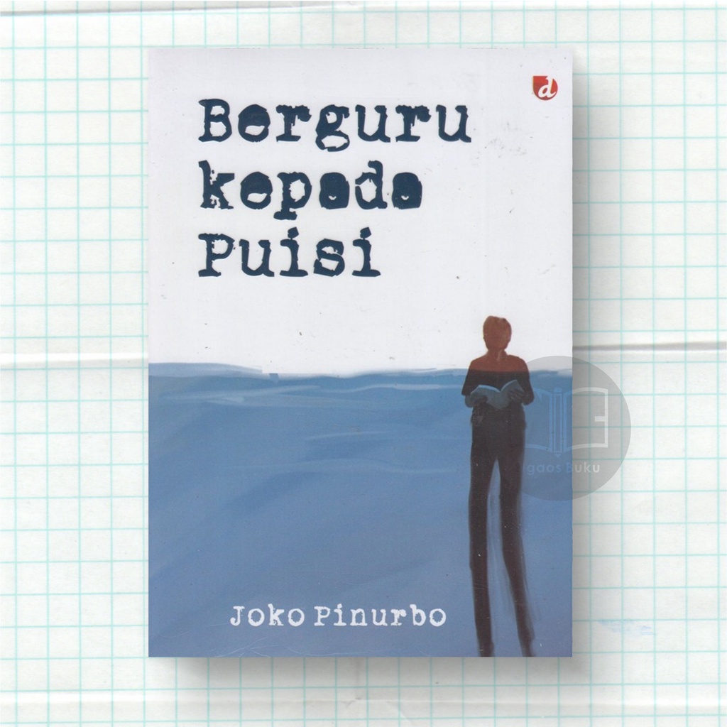Berguru kepada Puisi - Joko Pinurbo
