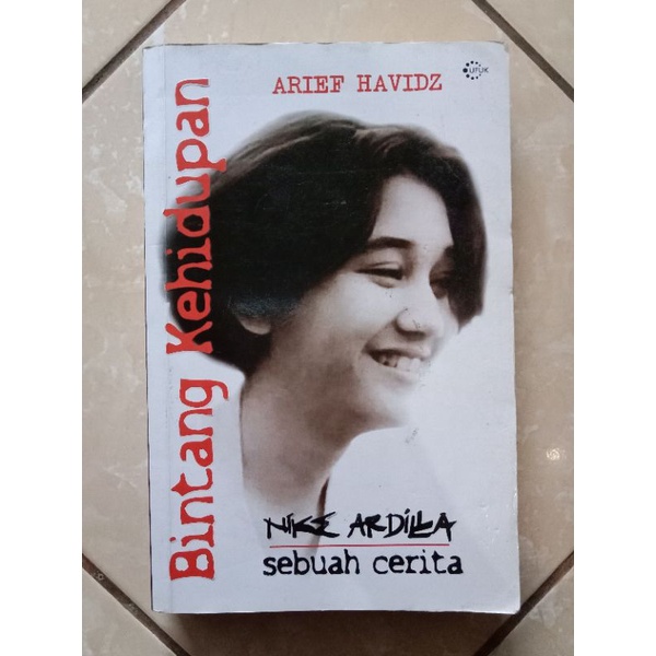 BINTANG KEHIDUPAN - Nike Ardilla - Sebuah Cerita - Arief Havidz - Buku Bacaan Murah - Buku Biografi 