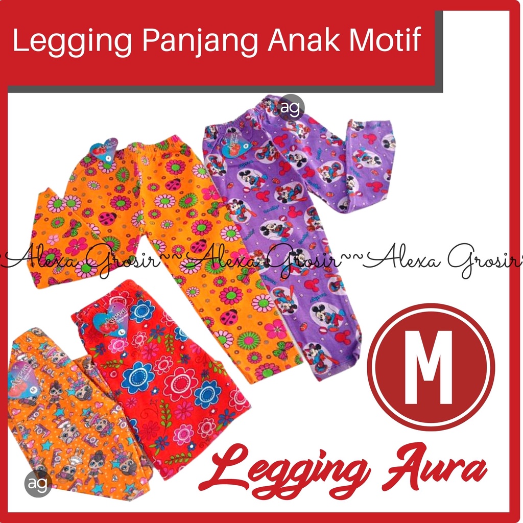 LEGGING ANAK AURA CANTIK MURAH size M 3-4 Tahun -ALEXA