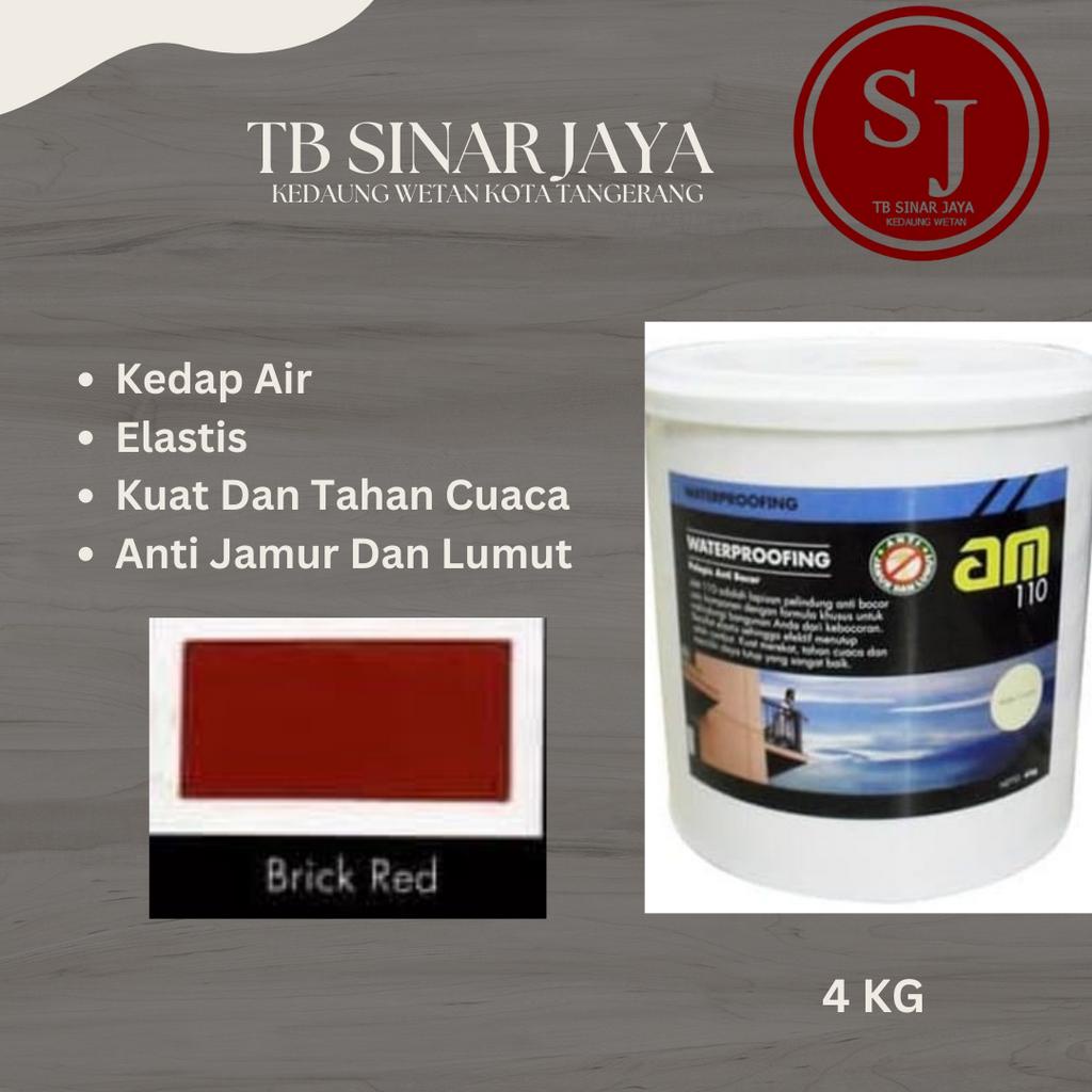 AM 110 WATERPROOFING CAT PELAPIS ANTI BOCOR / KEDAP AIR 4KG - BRICK RED