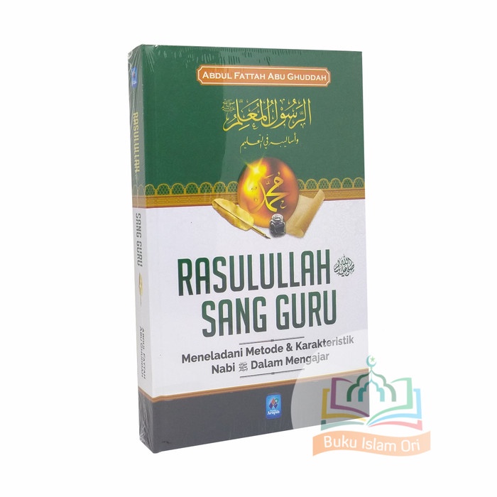 

❤BISA COD❤ Rasulullah Sang Guru - Meneladani Metode Nabi Dalam Mengajar - PAR