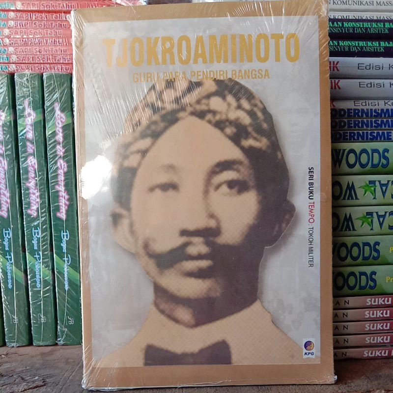 TJOKROAMINOTO guru para pendiri bangsa