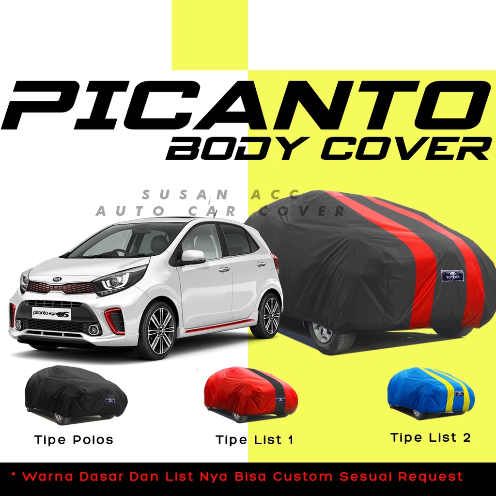 Body Cover Mobil Picanto Sarung Mobil Picanto/kia pikanto/kia-picanto/brio/brio rs/brio satya/brio lama/new brio/all new brio