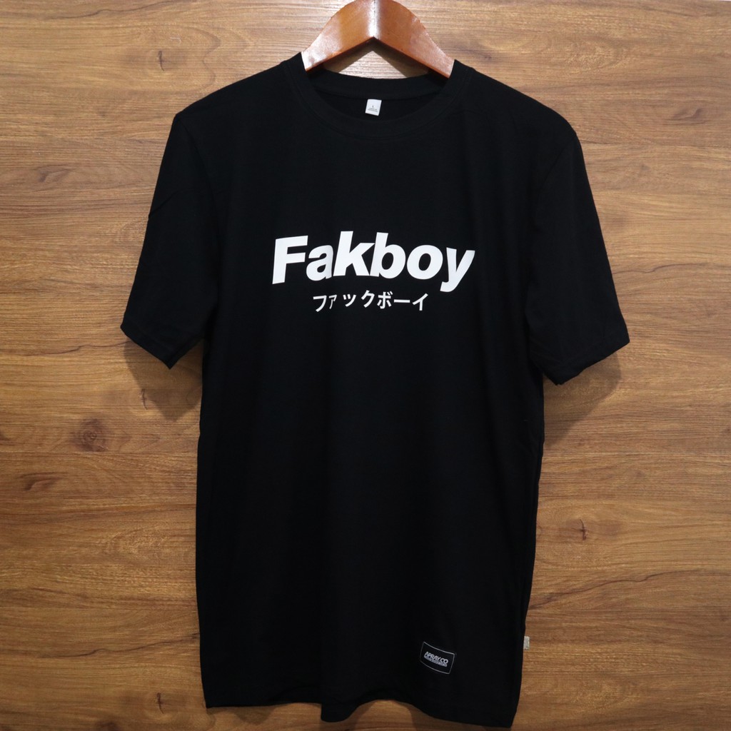 Kaos custom Fakboy
