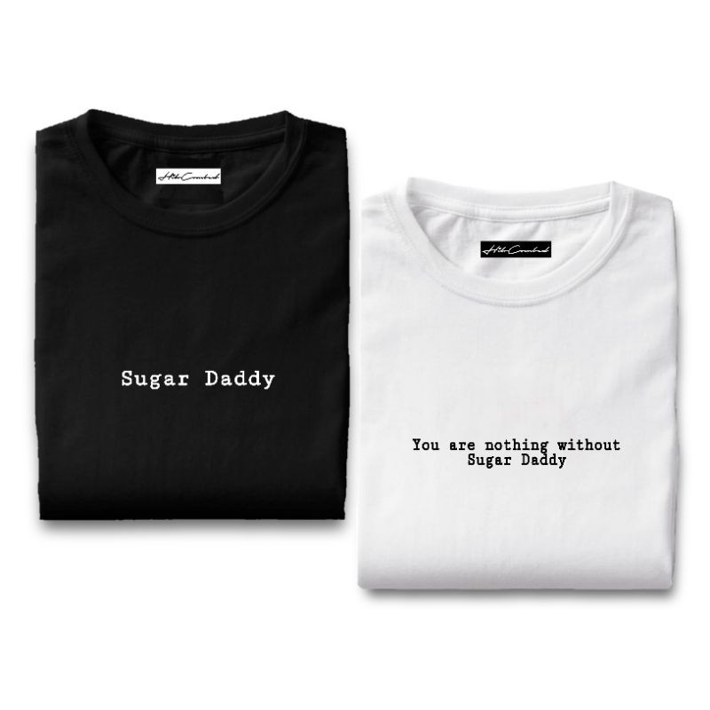 Kaos Kata Kata / Kaos Tulisan Sugar Daddy