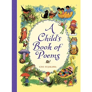 A Child's Book of Poems by Gyo Fujikawa
