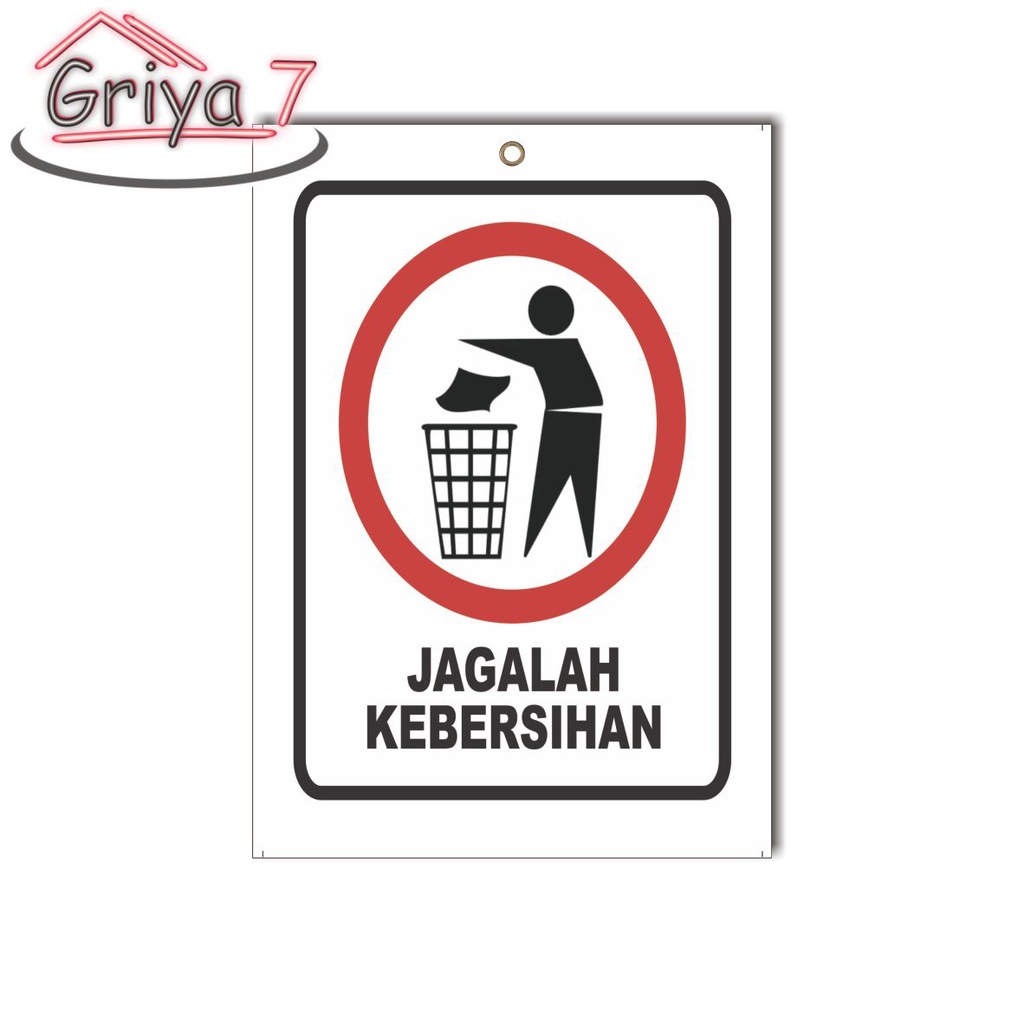 GRIYA 7 I TANDA PERINGATAN HIASAN DINDING JAGALAH KEBERSIHAN KEEP CLEAN