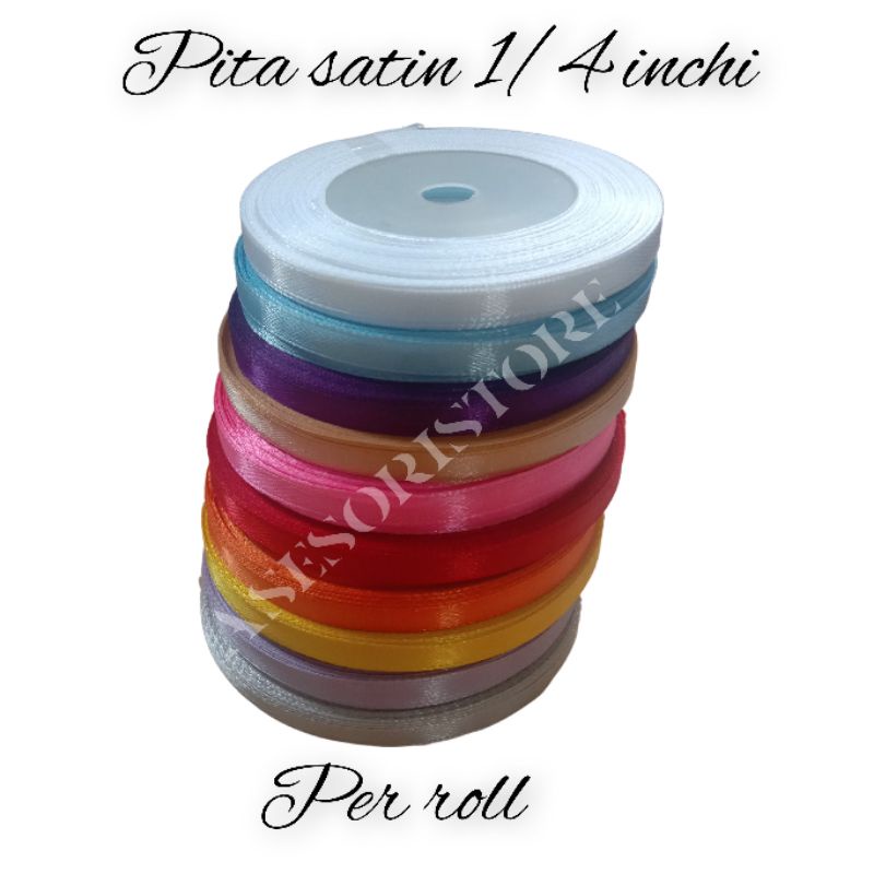

PITA SATIN 1/4 INCHI PER ROLL