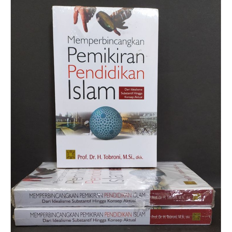 Memperbincangkan Pemikiran Pendidikan Islam