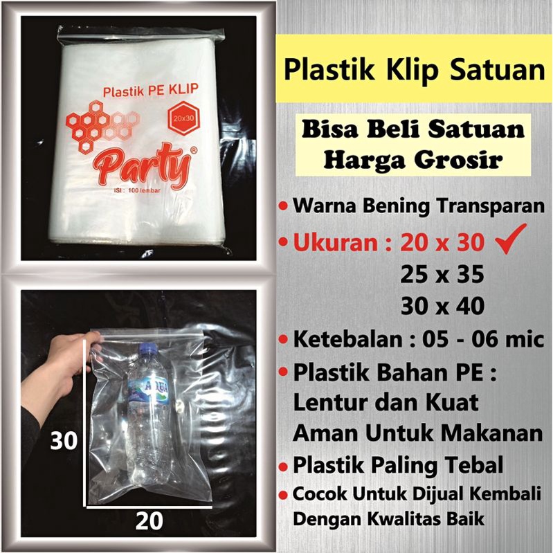 Plastik Klip Ziplock Satuan Ukuran 20 x 30 Merek Party Bening Transparan Bahan PE Tebal Grosir Ecer 