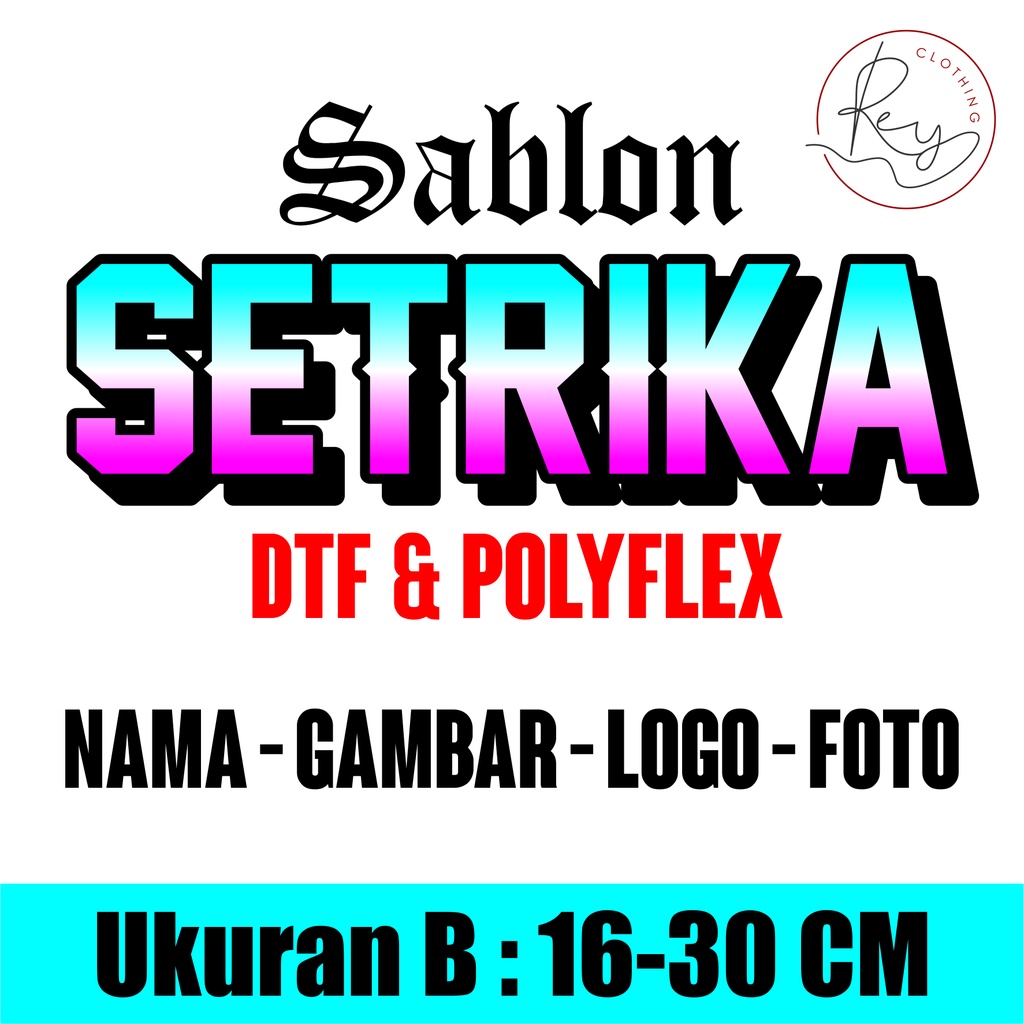 

Sablon Setrika DTF dan Polyflex Custom suka suka ukuran 16-30 cm Tanpa minimal Order - Rey clothing