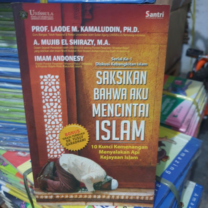SAKSIKAN BAHWA AKU MENCINTAI ISLAM