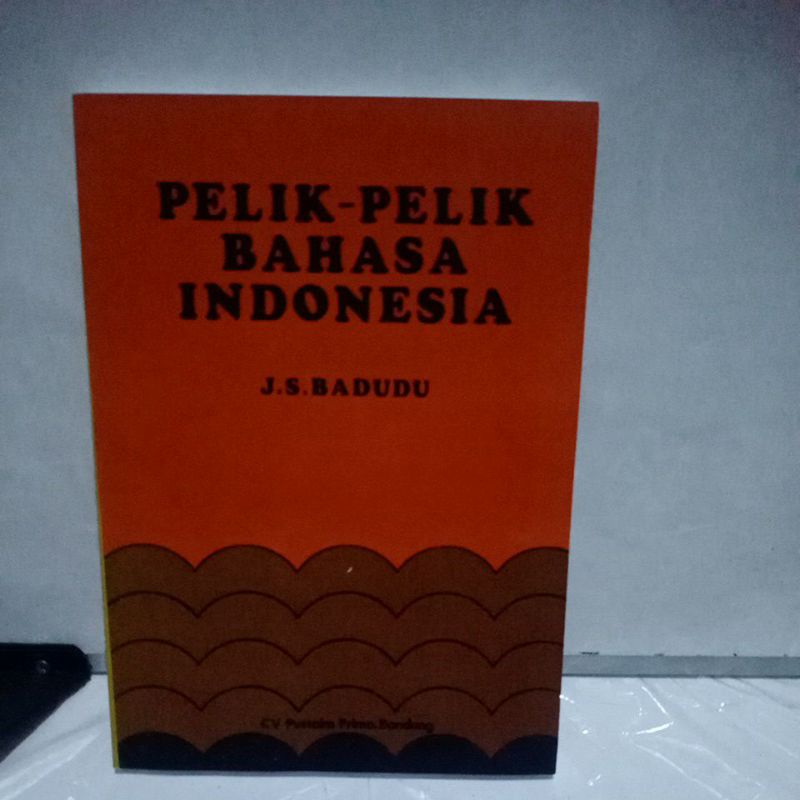 Pelik-Pelik Bahasa Indonesia